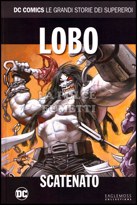 DC COMICS - LE GRANDI STORIE DEI SUPEREROI #    24 - LOBO: SCATENATO